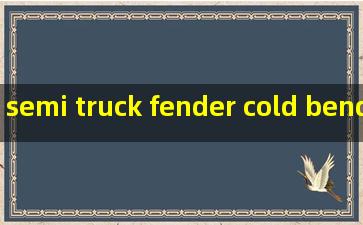semi truck fender cold bending machine